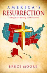 Book cover for "America's Resurrection: Seeking God's Blessing on Our Nation"